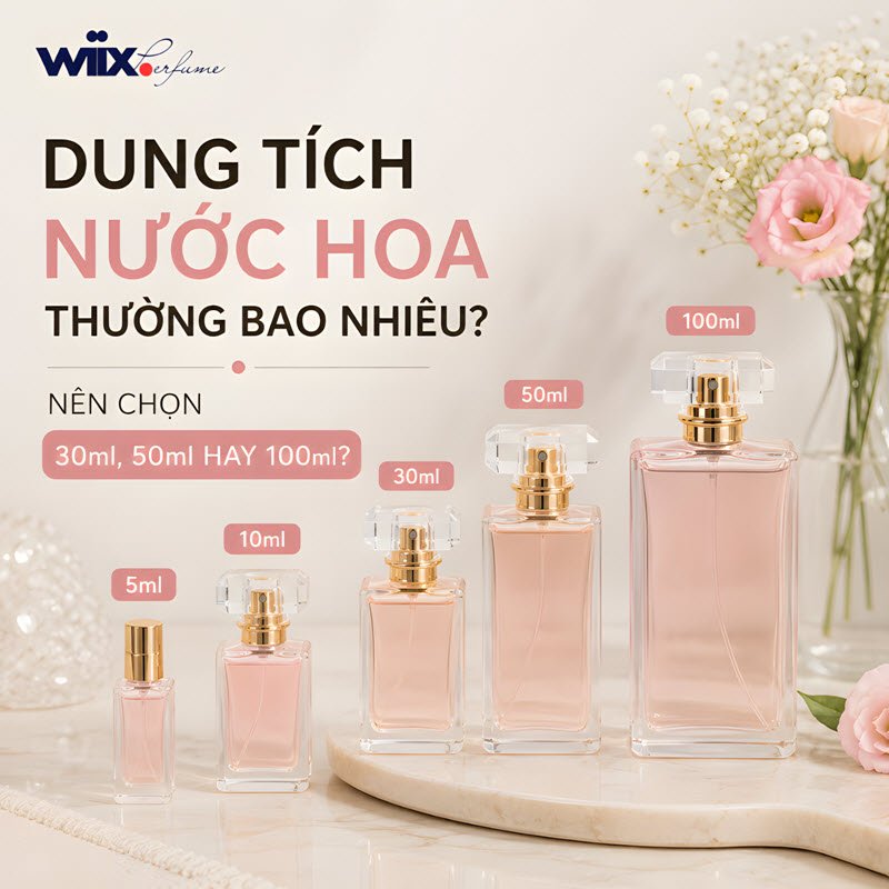 dung tích nước hoa thường bao nhiêu
