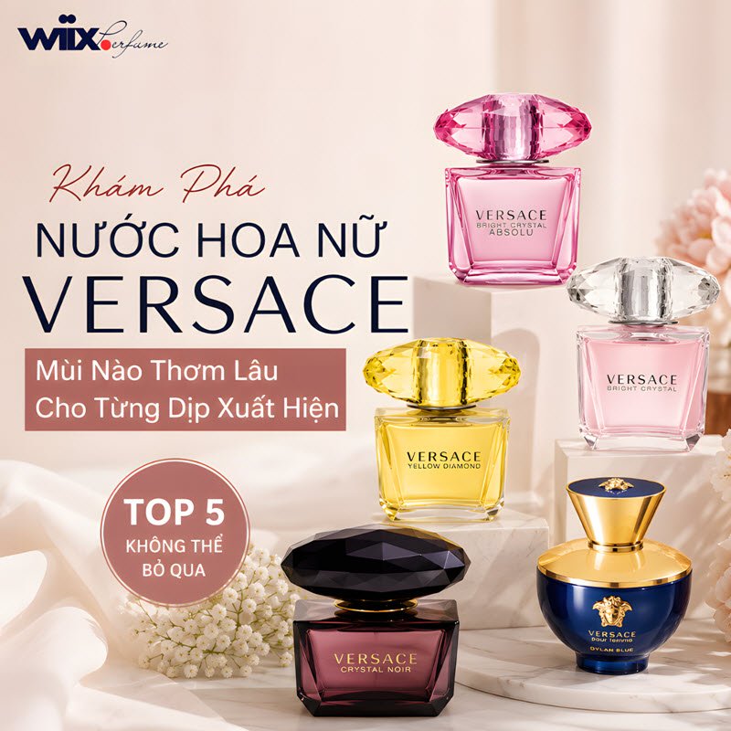 nước hoa nữ versace mùi nào thơm lâu