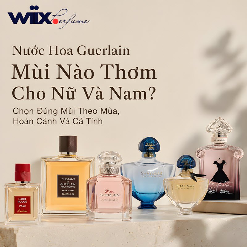 nước hoa guerlain mùi nào thơm