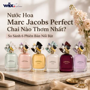 nước hoa marc jacobs perfect chai nào thơm nhất
