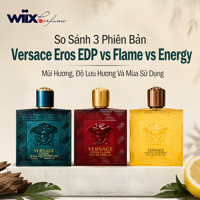 so sánh versace eros edp vs flame vs energy